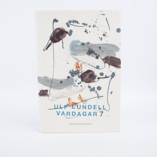 Framsida av Vardagar 7 av Ulf Lundell med konstnärligt fågelmotiv