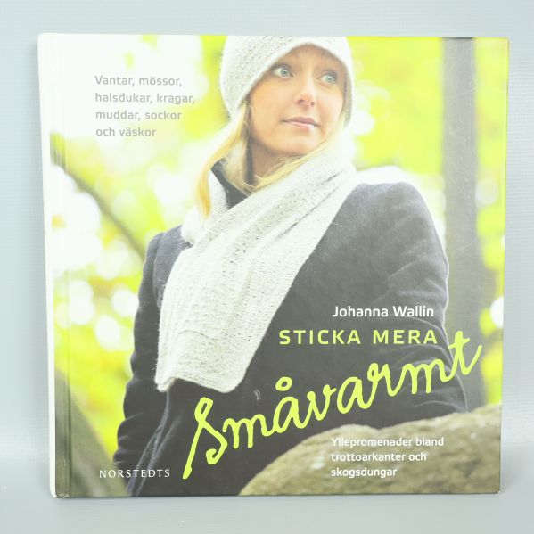 Framsidan av boken Sticka mera småvarmt med mössa och halsduk