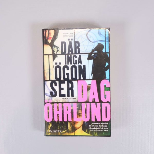 Framsidan av pocketboken Där inga ögon ser av Dag Öhrlund