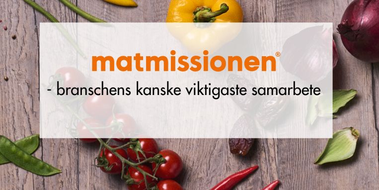 Matmissionen - branschen kanske viktigaste samarbete?