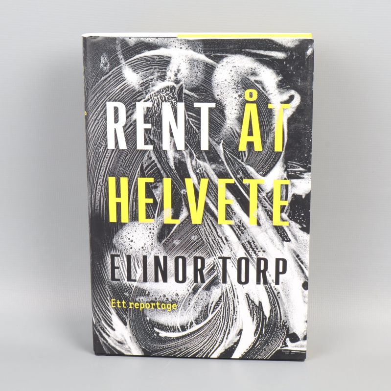 Framsidan av boken Rent åt helvete