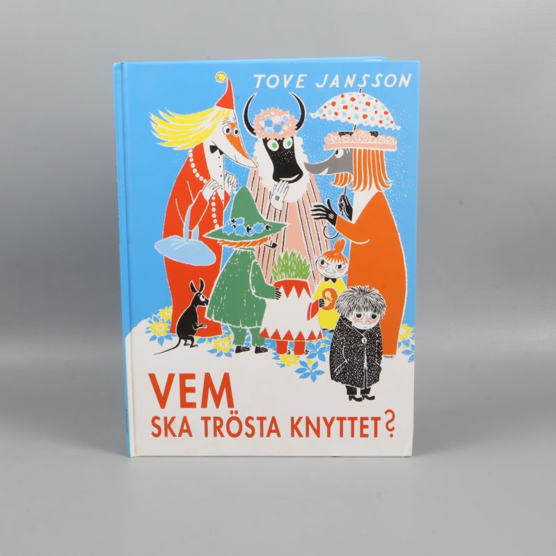 Framsida av Vem ska trösta Knyttet? av Tove Jansson med färgstarka karaktärer