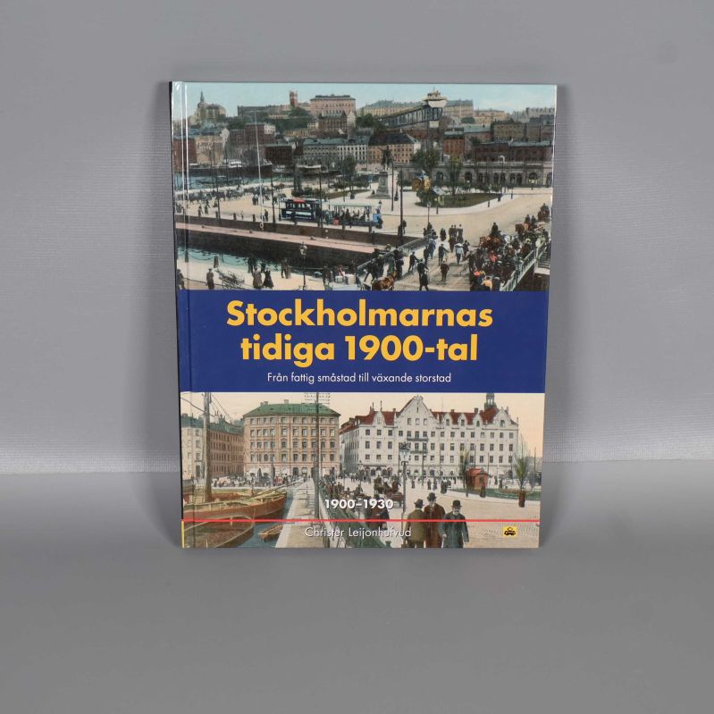 Framsidan av boken Stockholmarnas tidiga 1900-tal med färgfotografi från Stockholm